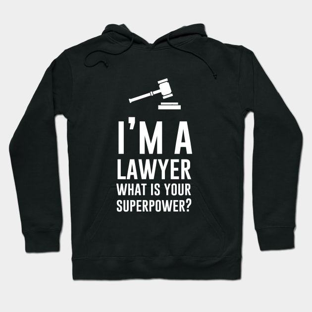 Im a lawyer What is your superpower Hoodie by redsoldesign
